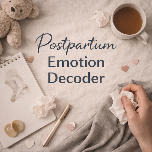 Postpartum Emotion Decoder (Why You Feel This Way)